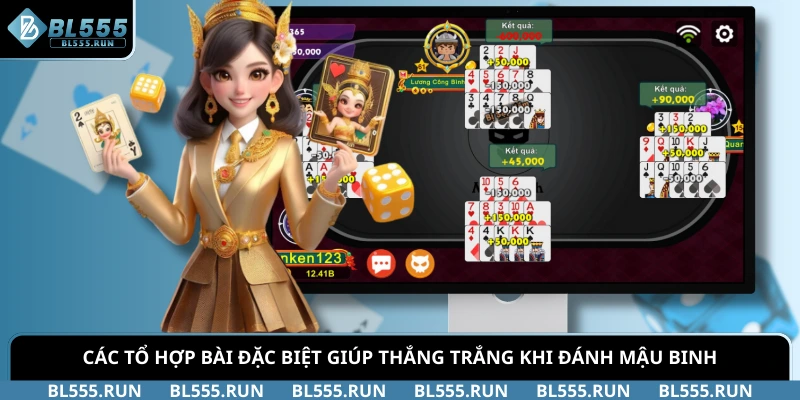 Các tổ hợp bài đặc biệt giúp thắng trắng khi đánh Mậu Binh