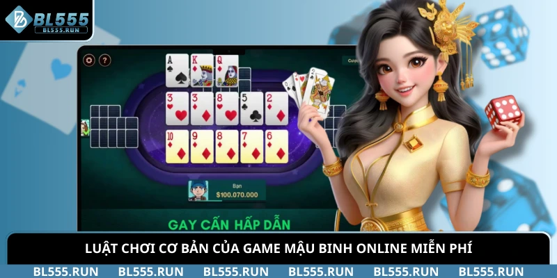 Luật chơi cơ bản của game mậu binh online miễn phí
